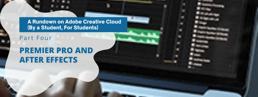 A Rundown on Adobe Creative Cloud (By a Student, For Students)