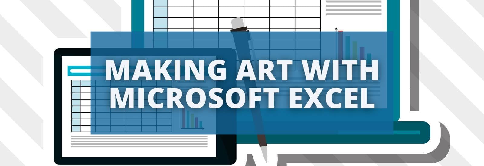 Making Art With Microsoft Excel